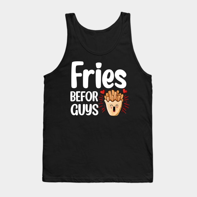 Fries Befor Guys - Kawaii French Fries Tank Top by KawaiiFoodArt